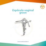Espéculo vaginal grave